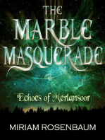 The Marble Masquerade