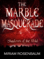The Marble Masquerade: Shadows of the Void: The Marble Masquerade, #3