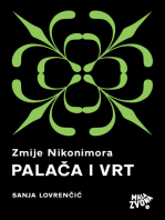 Zmije Nikonimora, 1. dio - Palača i Vrt