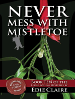 Never Mess with Mistletoe: Leigh Koslow Mystery Series, #10