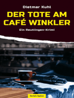 Der Tote am Café Winkler: Ein Reutlingen-Krimi