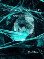 Bella In The Wych Elm: In Search Of