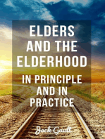 Elders and the Elderhood: In Principle and In Practice