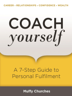 Coach Yourself: A 7-Step Guide to Personal Happiness