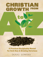Christian Growth from A to Z: A Practical Discipleship Manual For Both New & Growing Christians