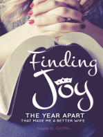 Finding Joy: The Year Apart That Made Me A Better Wife