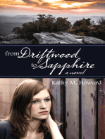 From Driftwood to Sapphire