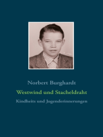 Westwind und Stacheldraht: Kindheits und Jugenderinnerungen