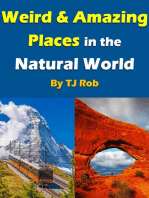 Weird and Amazing Places in the Natural World: Wonders of the World
