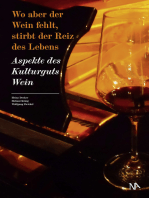 Wo aber der Wein fehlt, stirbt der Reiz des Lebens: Aspekte des Kulturguts Wein