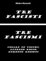 Tre fascisti - Tre fascismi