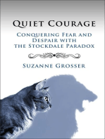 Quiet Courage: Conquering Fear and Despair with the Stockdale Paradox: Healing For Life, #2
