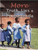 More Truth, Lies and Propaganda: Truth, Lies and Propaganda, #2