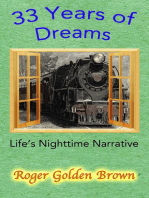 33 Years of Dreams, LIfe's Nighttime Narrative