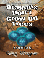 Dragons Don't Grow On Trees - A Magical Tail