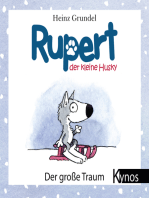 Rupert, der kleine Husky: Der große Traum