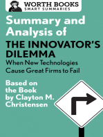 Summary and Analysis of The Innovator's Dilemma: When New Technologies Cause Great Firms to Fail: Based on the Book by Clayton Christensen