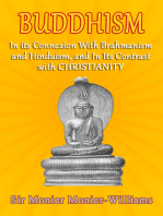 Buddhism: In Its Connexion with Brāhmanism, and Hindūism, and In its Contrast with Christianity