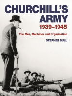 Churchill's Army: 1939–1945 The men, machines and organisation