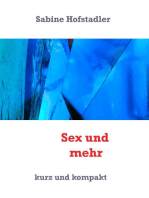 Sex und mehr: kurz und kompakt