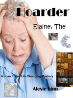 Elaine The Hoarder: A Life Changing Joan Freed Mystery Adventure, #5