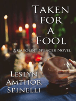 Taken for a Fool: A Caroline Spencer Novel