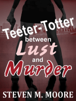 Teeter-Totter Between Lust and Murder
