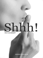 Shhh! No Gossip!