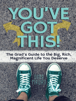 You've Got This!: The Grad’s Guide to the Big, Rich, Magnificent Life You Deserve