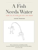 A Fish Needs Water: How to let Kids go off the Hook