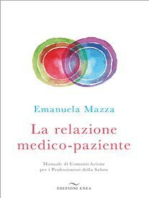 La relazione medico-paziente: Manuale di ComunicAzione per i Professionisti della Salute