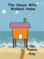 The House Who Walked Home