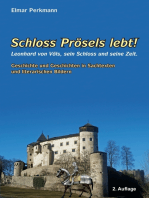 Schloss Prösels lebt!: Leonhartd von Völs, sein Schloss und seine Zeit