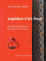 Cupidon s'en fout: et autres poèmes avec 38 photos de l'auteur