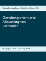 Gestaltungsorientierte Aktivierung von Lernenden: Übergänge in Schule - Ausbildung - Beruf