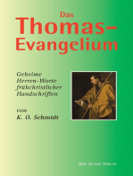Das Thomas-Evangelium: Geheime Herren-Worte frühchristlicher Handschriften
