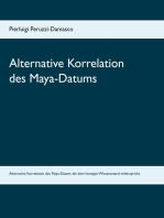 Alternative Korrelation des Maya-Datums: Eine alternative Möglichkeit der Korrelation des Maya-Datums, die dem aktuellen Wissensstand widerspricht.