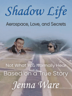 Shadow Life: Aerospace, Love, and Secrets