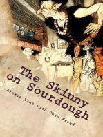 The Skinny On Sourdough: Your Plucky New Life -- On Purpose, #3