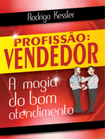 Profissão: Vendedor - A Magia do Bom Atendimento