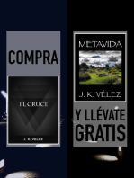 Compra "El Cruce" y llévate gratis "Metavida"