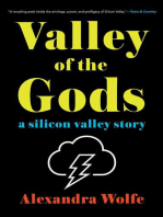 Valley of the Gods: A Silicon Valley Story