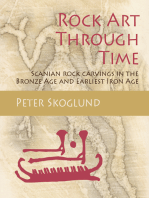 Rock Art Through Time: Scanian rock carvings in the Bronze Age and Earliest Iron Age