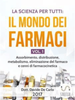 La Scienza Per Tutti: Il Mondo Dei Farmaci Vol. 1