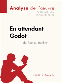 En Attendant Godot De Samuel Beckett Analyse De L Oeuvre De Lepetitlitteraire Claire Cornillon Alexandre Randal Livre Electronique Scribd