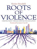 Roots of Violence: Creating Peace through Spiritual Reconciliation