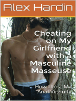 Cheating on My Girlfriend with a Masculine Masseuse