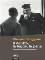 Il delitto, la legge, la pena: La contro-idea abolizionista