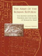 The Army of the Roman Republic: The Second Century BC, Polybius and the Camps at Numantia, Spain