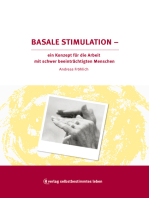 Basale Stimulation: Ein Konzept für die Arbeit mit schwer beeinträchtigten Menschen